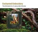 Enchanted Embroidery - The Art of Jenny Adin-Christie 