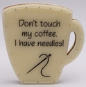 Dont Touch My Coffee